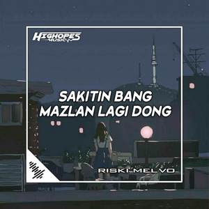 DJ SAKITIN BANG MAZLAN LAGI DONG