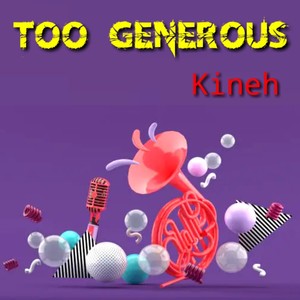 Too Generous (Instrumental)