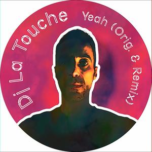 Dj La Touche Yeah (Remix)
