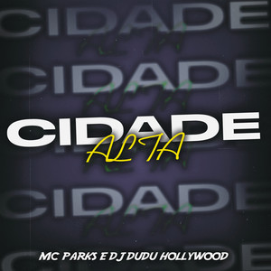 Cidade Alta (Explicit)