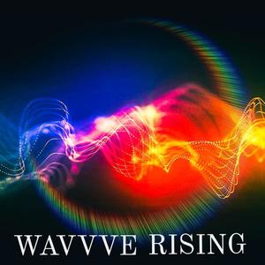 WAVVVE RISING (Explicit)