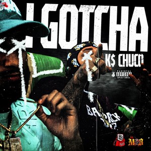 I Gotcha (Explicit)