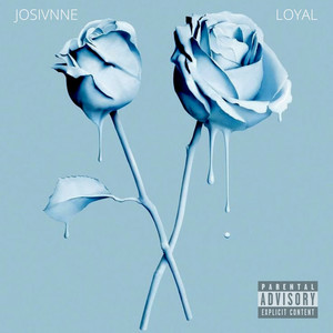 Loyal (Explicit)