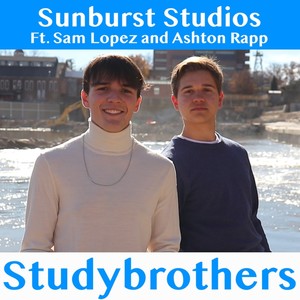 Studybrothers (feat. Sam Lopez & Ashton Rapp)