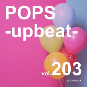 POPS -upbeat-, Vol. 203 -Instrumental BGM- by Audiostock