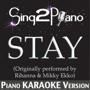 Stay (Piano Karaoke Version)