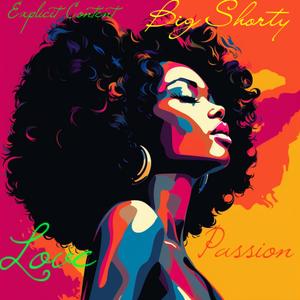 Love & Passion (Explicit)