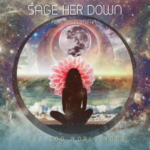 Sage Her Down