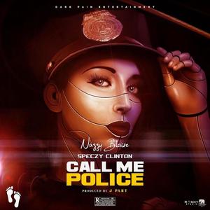 Call me police (feat. Speczy Clinton)