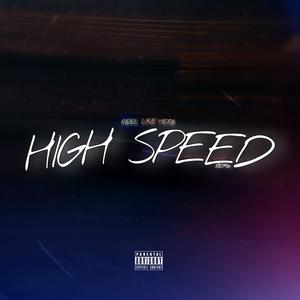 High Speed (Freestyle) [Explicit]