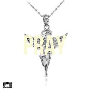 Pray (Explicit)