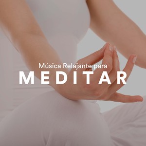 Musica Relajante para Meditar