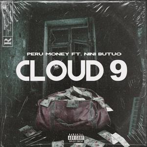 Cloud 9 (feat. Nini Butuo) (Explicit)