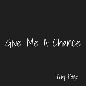 Give Me a Chance