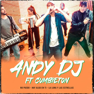 No Puedo / Hay Algo En Ti / La Luna y Las Estrellas