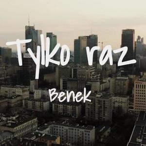 Tylko raz (Explicit)