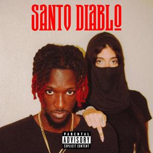 SANTO DIABLO (Explicit)