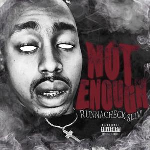 Not Enough (Explicit)