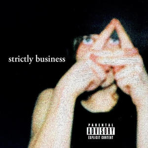 Strictly Business (Explicit)