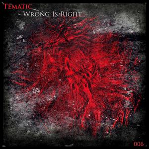 Wrong Is Right (Da Saiko Remix)