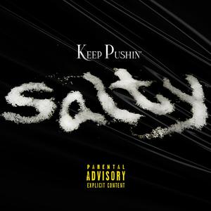 Salty (Explicit)