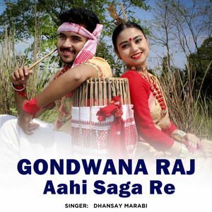 Gondwana Raj Aahi Saga Re