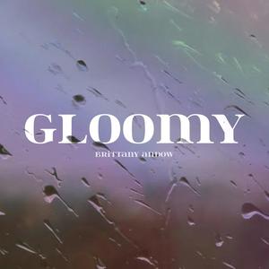 Gloomy (Explicit)