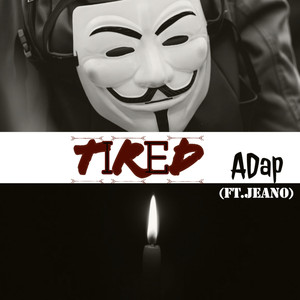 Tired (feat. Jeano) (Explicit)