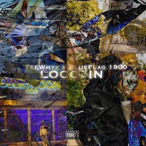 Locc In (feat. BlueFlag 1900) (Explicit)