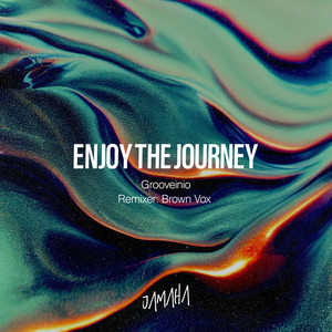 Enjoy The Journey