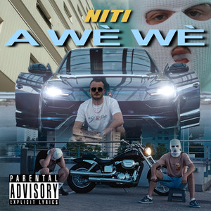 A Wè Wè (Explicit)