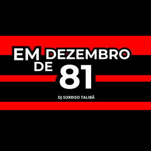 EM DEZEMBRO DE 81
