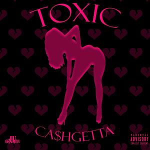 Toxic (Explicit)