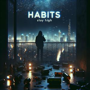 Habits (Stay High)