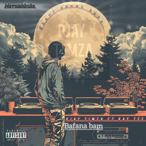DJay Timza - Bafana Bam