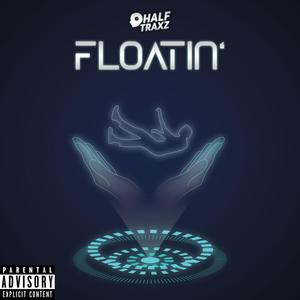 Floatin' (Explicit)
