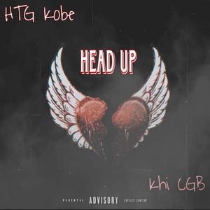 Head Up (feat. Khi CGB)