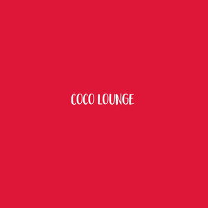 Coco Lounge[Featuring Phenix Rose & Lady Donli] (Explicit)