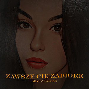 Zawsze Cię Zabiorę