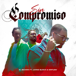 Sin Compromiso (Explicit)