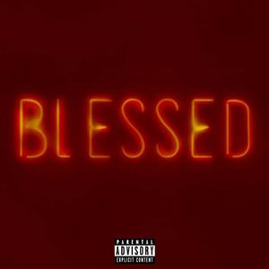 Blessed (Remix) [Explicit]