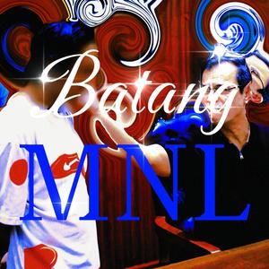 Batang MNL (feat. UNWNTD) (Explicit)