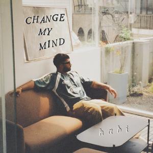 Change My Mind (feat. Kodi)