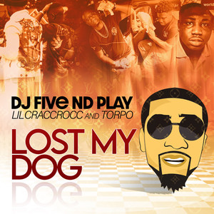 Lost My Dog (Explicit)