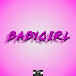 Babygirl (Explicit)