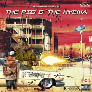 The Pig & The Hyena (Explicit)