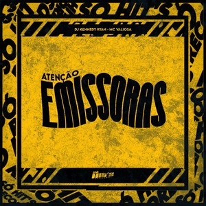 Atenção Emissoras (Explicit)