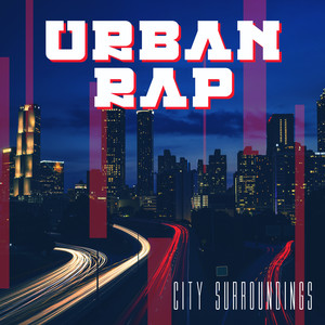 Urban Rap: City Surroundings
