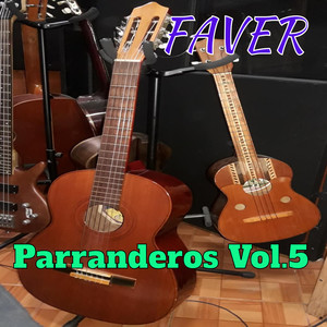 Faver Parranderos, Vol. 5