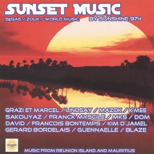 Sunset Music (Music from Reunion Island and Mauritius by Sunshine 974)